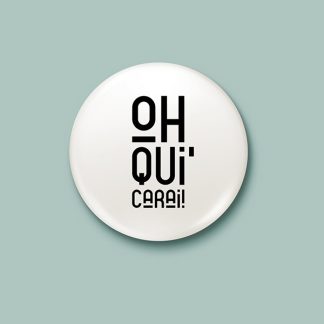 íman 37mm - OH QUI´CARAI!